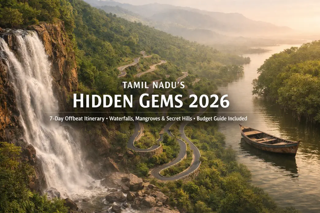 Discover Tamil Nadu's Hidden Gems 2026