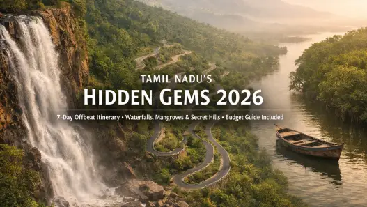 Discover Tamil Nadu's Hidden Gems 2026