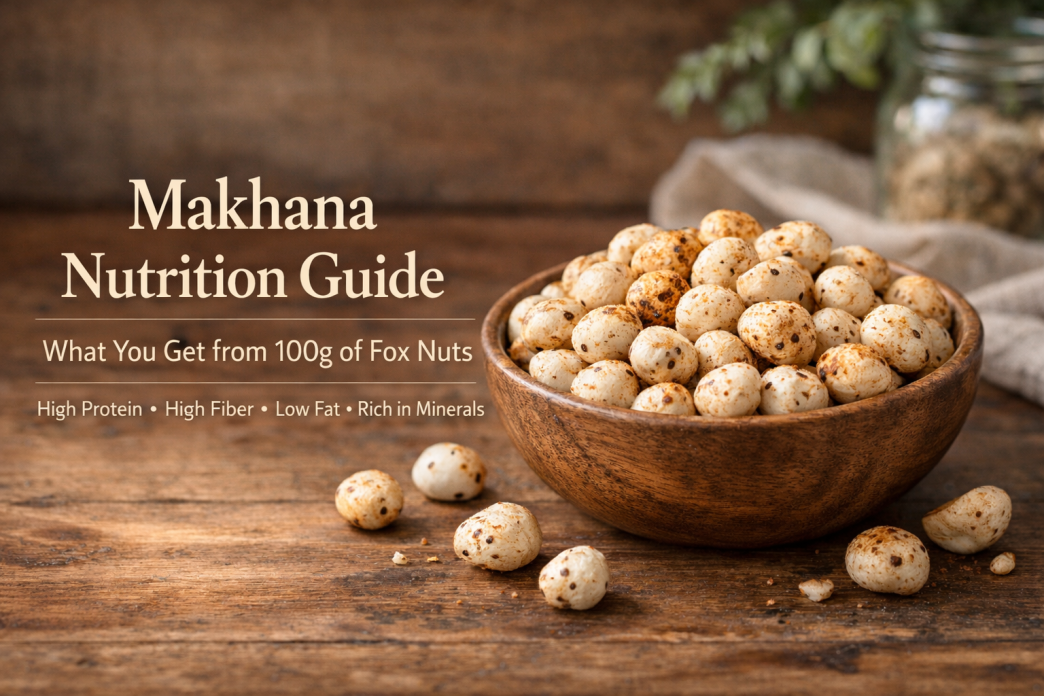 Makhana (Fox Nuts / Lotus Seeds) nutrition and health benefits