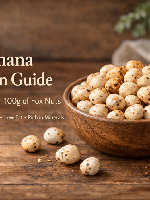 Makhana (Fox Nuts / Lotus Seeds) nutrition and health benefits