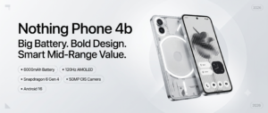 Nothing Phone 4b 2026: Big Battery, Bold Design, Smart Mid‑Range Value
